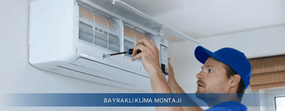 Bayraklı İlçemi Electrolux Klima Montajı